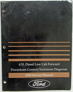2006 Ford 4.5L LCF Diesel Powertrain Control Emissions Diagnosis Service Manual