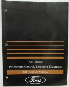 2008 Ford F 250-550 6.4L Diesel Power Control Emissions Diagnosis Service Manual