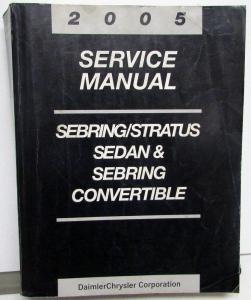 2005 Chrysler Sebring 4Dr/Conv Dodge Stratus Service Shop Manual