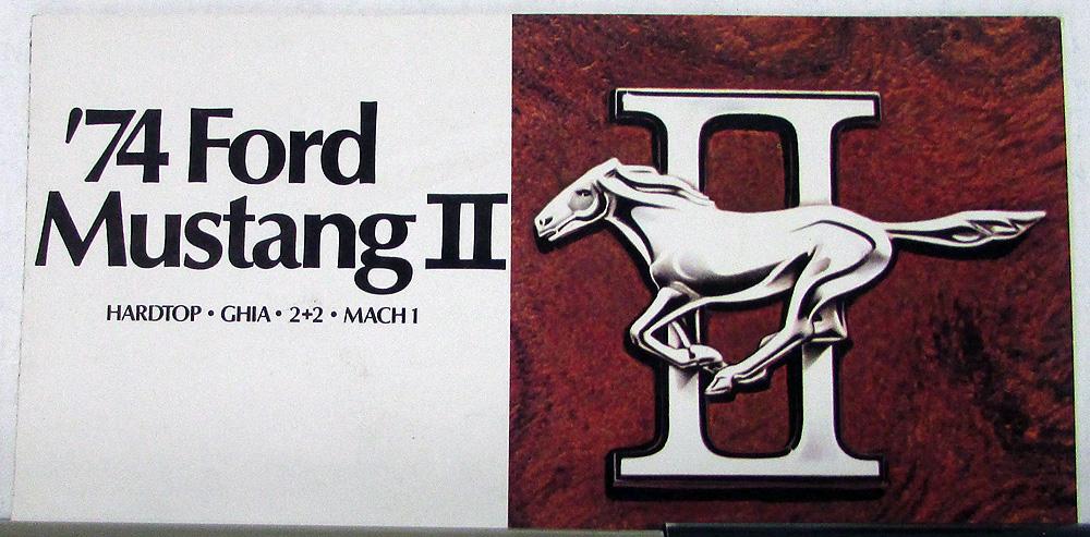1974 Ford Mustang II Ghia 2+2 Mach 1 Hardtop Sales Brochure Folder ORIGINAL