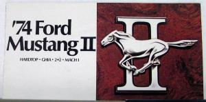 1974 Ford Mustang II Ghia 2+2 Mach 1 Hardtop Sales Brochure Folder ORIGINAL