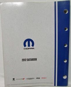2012 MOPAR Accessories Databook - Chrysler Dodge RAM Jeep Dealer Sales Reference