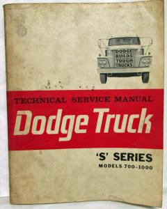 1964 Dodge Truck S Series Models 700-1000 Technical Service Shop Repair Manual