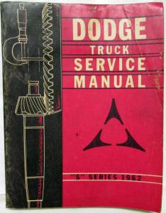 1962 Dodge Truck S-Series Models Service Shop Repair Manual