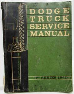 1960 Dodge Truck P-Series Models Service Shop Repair Manual