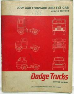 1966 Dodge Truck Models 500-1000 Low Cab Forward & Tilt Cab Service Shop Manual