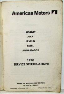 1970 AMC American Motors Hornet Rebel AMX Javelin Specifications Handbook