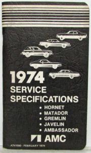 1974 AMC American Motors Hornet Gremlin Javelin Service Specifications Handbook