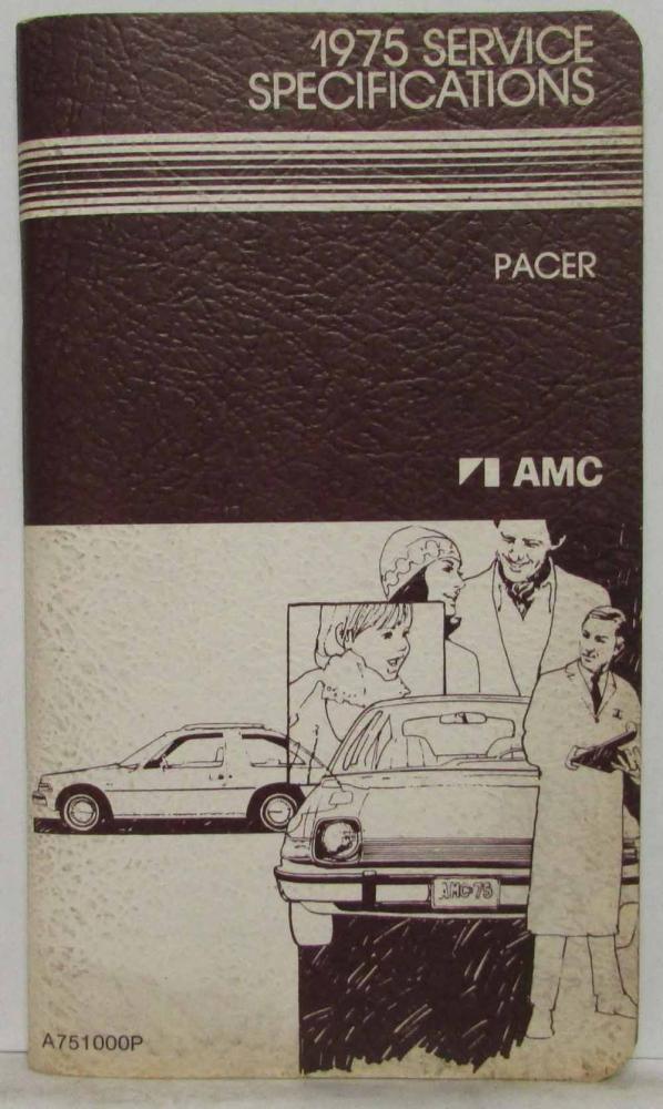 1975 AMC American Motors Pacer Service Specifications Handbook