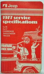 1977 Jeep CJ-5 CJ-7 Cherokee Wagoneer Truck Specifications Handbook