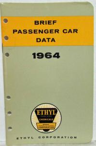 1964 Ethyl Corporation Brief Passenger Car Data Booklet Cadillac Olds Studebaker