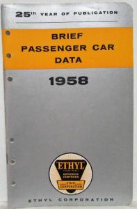 1958 Ethyl Corporation Brief Passenger Car Data Booklet - 25th Year Edition