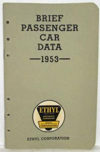 1953 Ethyl Corporation Brief Passenger Car Data Booklet 20th Year Henry J Olds