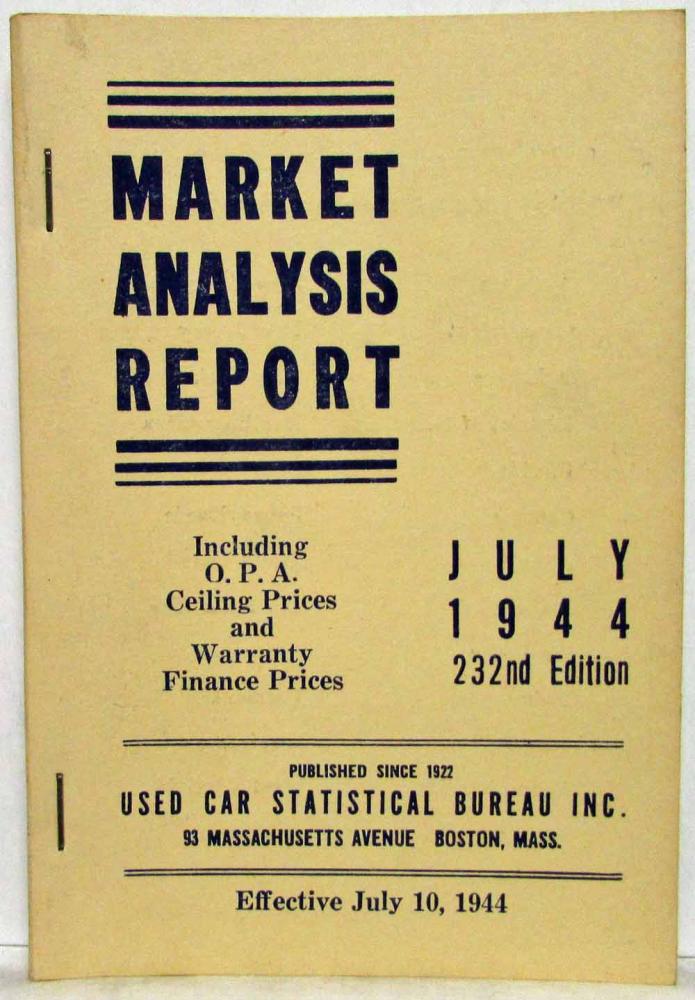 1944 Market Analysis Report a World War II Era Used Car Pricing Guide - July