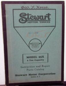 1928 Stewart Motor Trucks 25X 2 Ton Instruction Repair Parts Catalog Owners Man