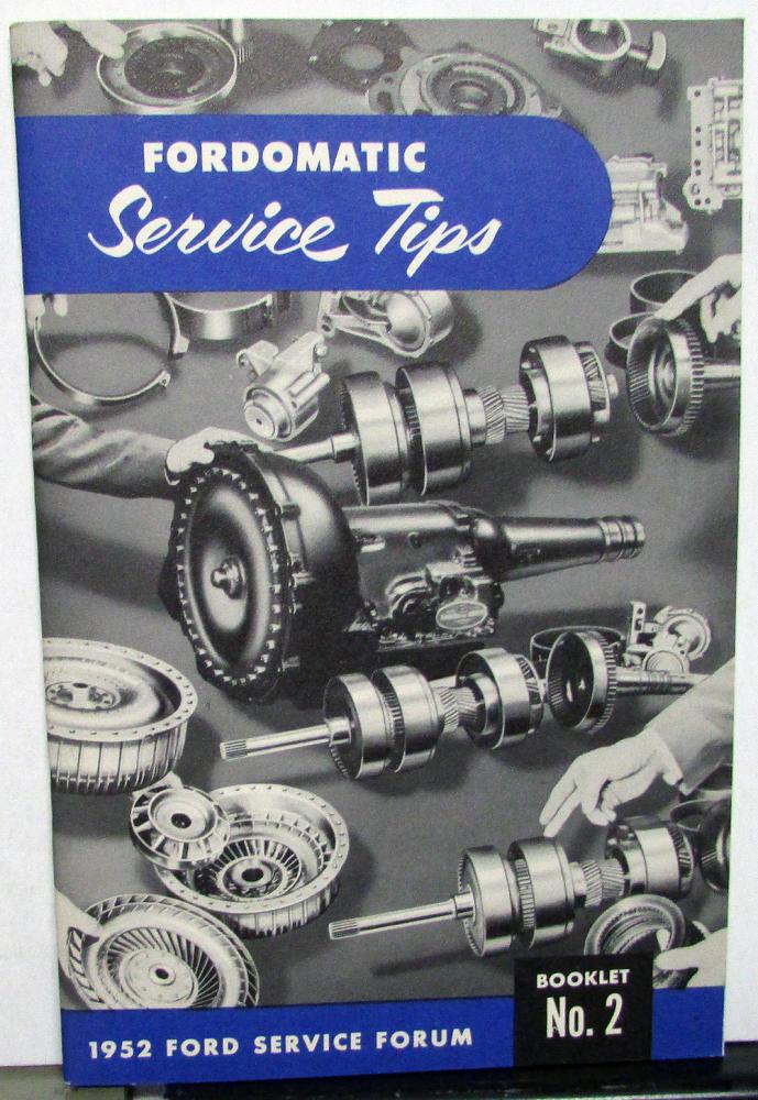 1952 Ford Dealer Service Forum Booklet No 2 Fordomatic Transmission Service Tips