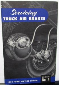 1952 Ford Dealer Service Forum Booklet No 5 Truck Air Brakes Service Tips