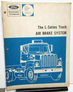 1970 Ford Truck Dealer L Series H/D Air Brake System Technician Training Manual