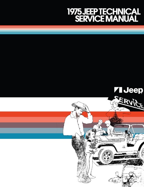 1975 Jeep CJ 5 6 Cherokee Wagoneer Truck Technical Shop Service Manual