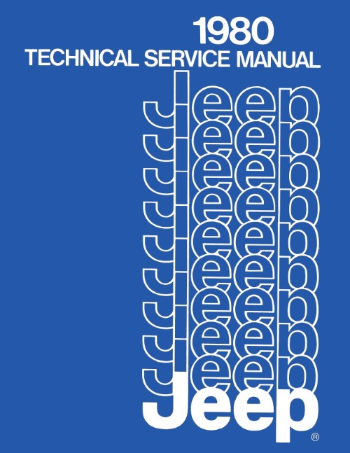 1980 Jeep Shop Service Manual CJ5 CJ7 Cherokee Wagoneer Truck Renegade Laredo