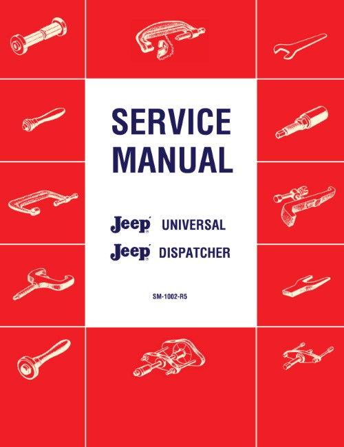 1946 1948 52 1955 1960 1962 1965 Jeep Dispatcher Universal Service Manual CJ DJ