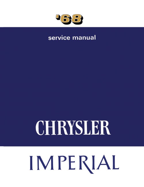 1968 Chrysler Newport 300 New Yorker Imperial Service Shop Manual