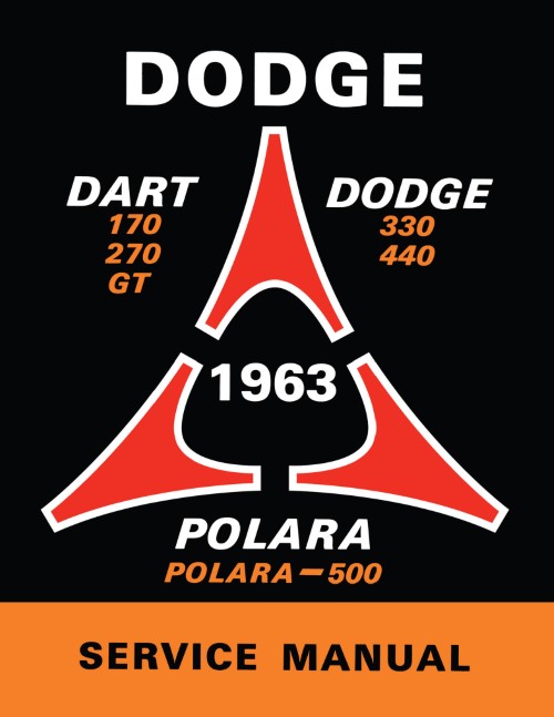 1963 Dodge 330 440 Dart 170 270 GT Polara 500 Shop Manual