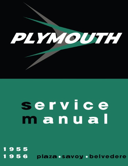 1955 1956 Plymouth Plaza Savoy Belvedere Shop Service Manual