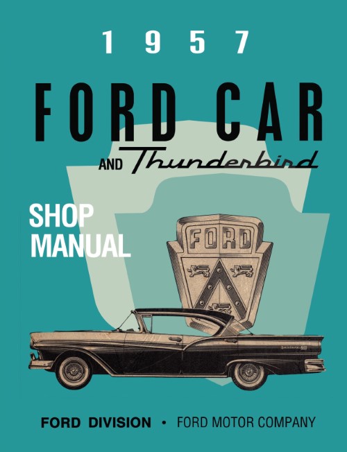 1957 Ford Fairlane 500 Sunliner Skyliner Thunderbird Shop Manual