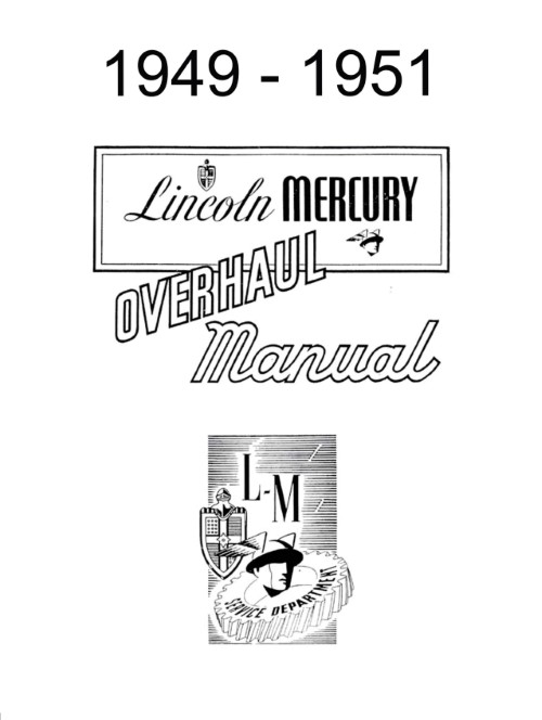1949 1950 1951 Lincoln & Mercury Overhaul Set & Shop Manual