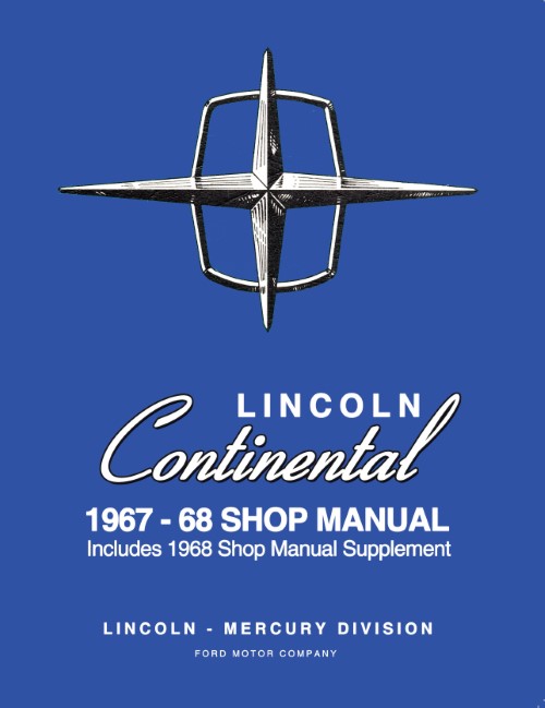 1967 - 1968 Lincoln Continental Dealer Shop Service Maintenance Repair Manual