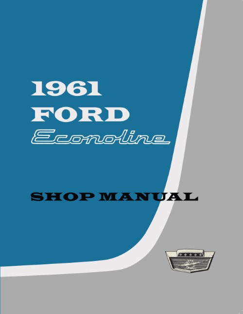 1961 Ford Econoline Pickup Van Service Shop Repair Manual Maintenance