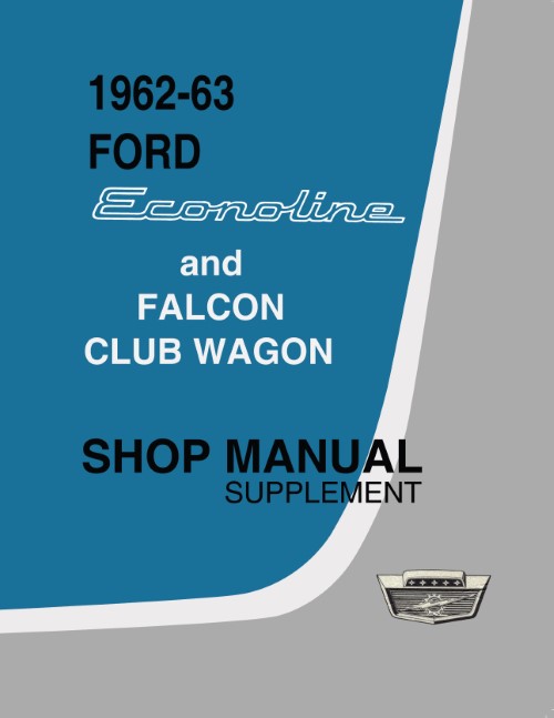 1962-1963 Ford Econoline Falcon Club Wagon Shop Manual Supplement