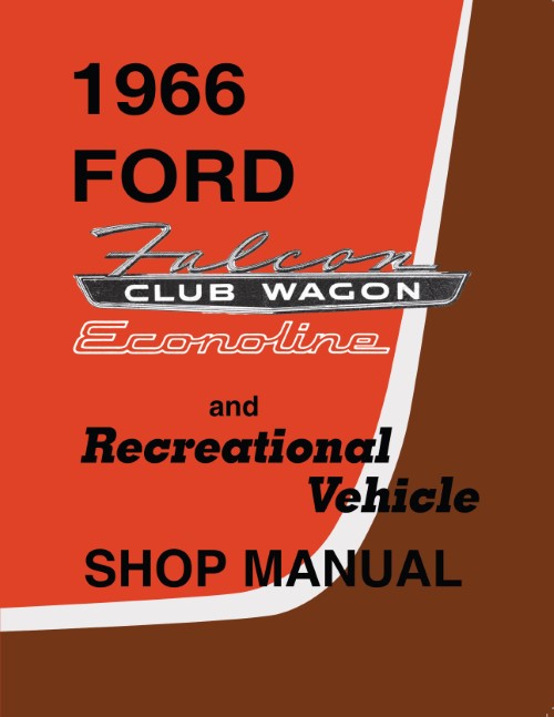 1966 Ford Econoline Falcon Club Wagon RV Pickup Service Shop Repair Manual