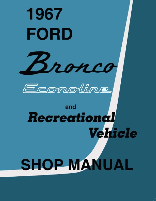 1967 Ford Bronco Econoline Service Shop Repair Manual RV Pickup Van