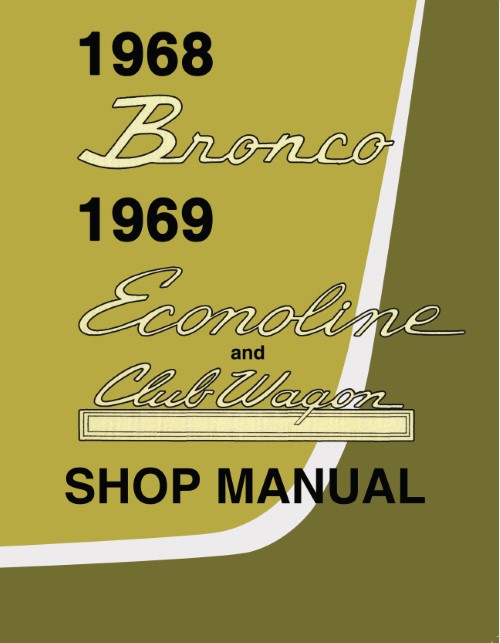 1968 Bronco 1969 Econoline Service Shop Repair Manual Van Club Wagon
