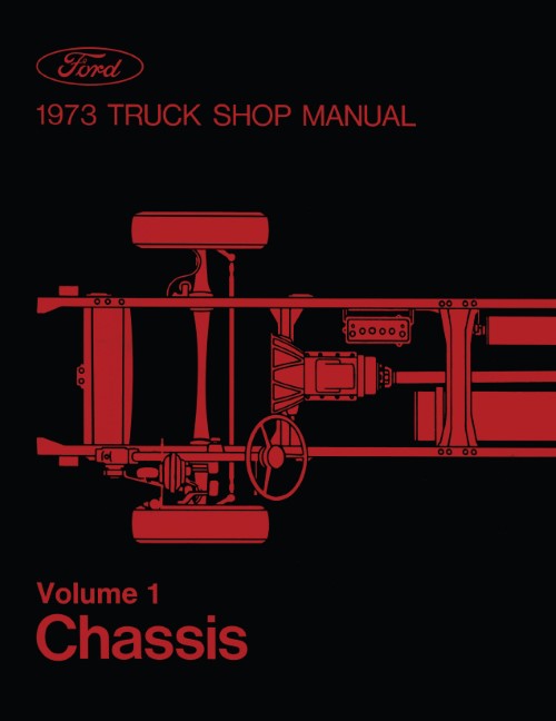 1973 Ford Truck Service Shop Repair Manual - 5 Volumes Pickup F Series Medium HD