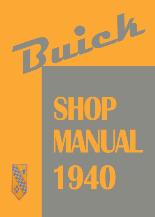 1940 Buick Service Shop Repair Manual Series 40 50 60 70 80 90