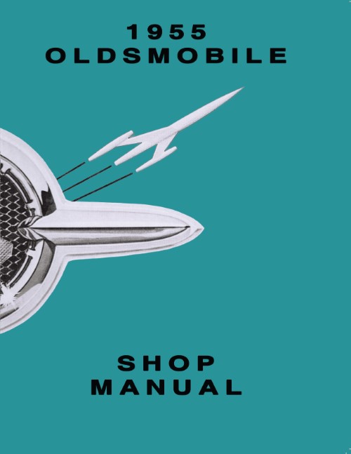 1955 Oldsmobile 88 Super 88 98 Service Shop Manual