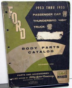1953 to 1955 Ford Passenger Car Thunderbird Truck Dealer Body Parts Catalog Book