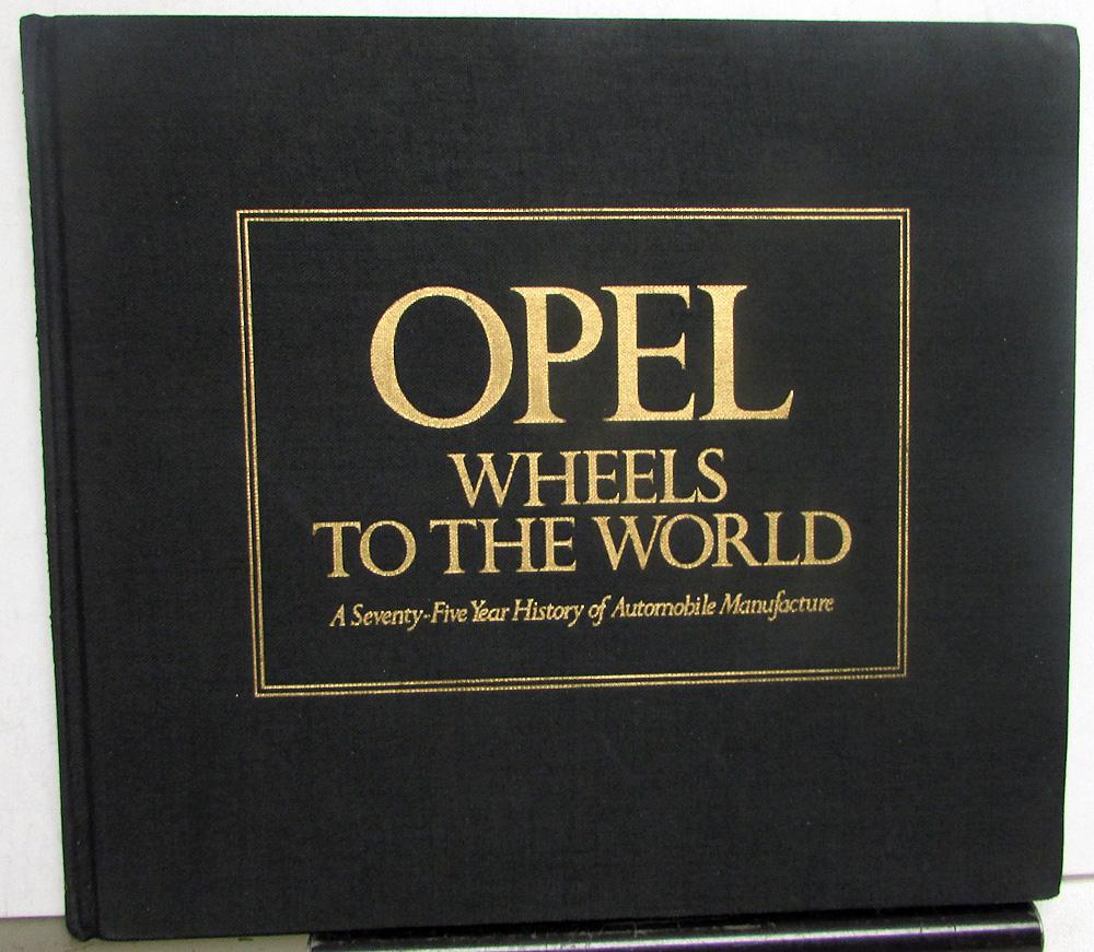 1975 OPEL Wheels to the World 75 Year History Reference Hardback Book Ludvigsen