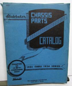 1951 1952 1953 1954 Studebaker Champion Commander Chassis Parts Catalog Book 6 8