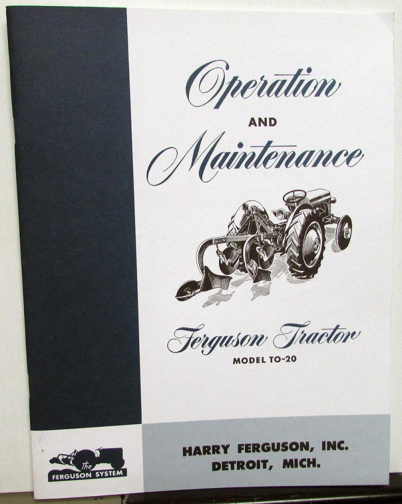 1948-1951 Ferguson To-20 Tractor Owners Manual Operation Care Maintenance Repro