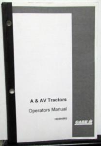Case IH A & AV Farmall Tractor Owners Operator Manual Care & Op Instructions New