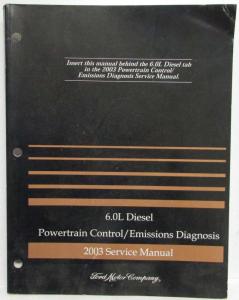 2003 Ford 6.0L Diesel Powertrain Control Emissions Diagnosis Service Manual