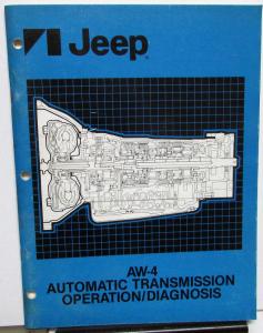 1987 Jeep Dealer AW-4 Auto Trans Training Reference Manual Operation & Diagnosis