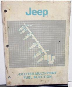 1989 Jeep Dealer 4.0 Liter Multi-Point Fuel Injection Service Shop Manual Repair