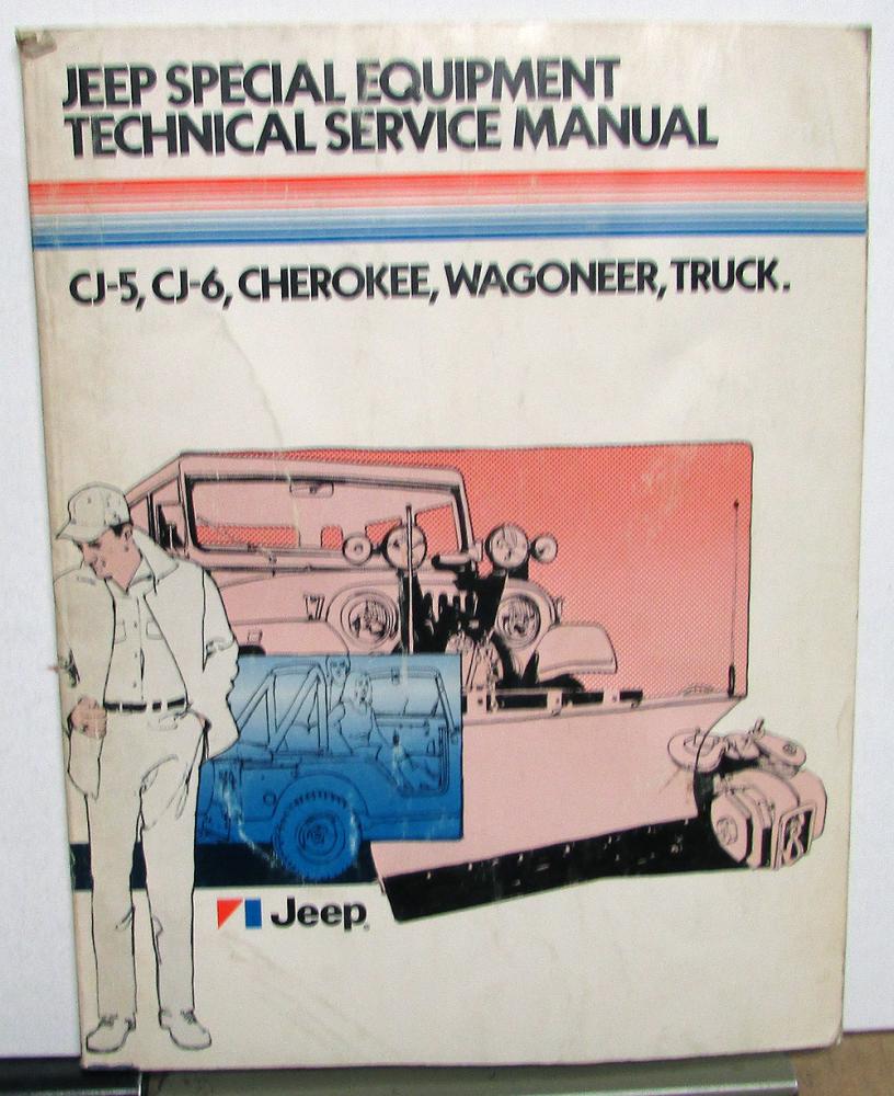 1976 Jeep Special Equipment Tech Service Shop Manual CJ Cherokee Wagoneer Truck