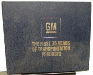 1983 GM The First 75 Years Of Transportation Products Hardback Historical Book