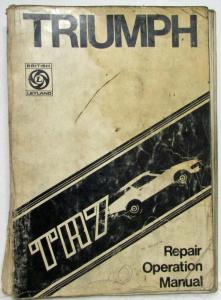 1975 Triumph TR7 Service Shop Repair Operation Manual